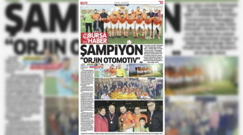 ŞAMPİYON "ORJİN OTOMOTİV"..