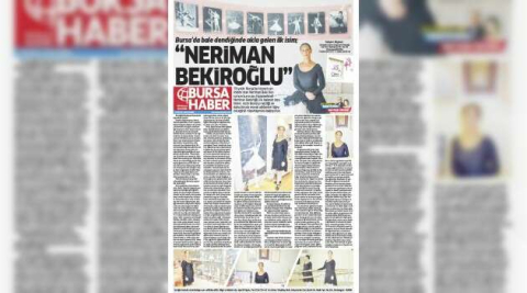 Bursa’da bale dendiğinde akla gelen ilk isim; “NERİMAN BEKİROĞLU”