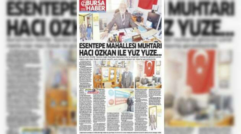 ESENTEPE MAHALLESİ MUHTARI HACI ÖZKAN İLE YÜZ YÜZE…