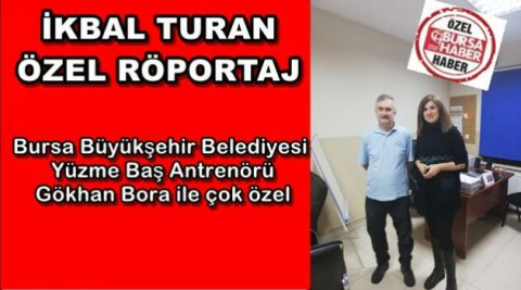 İkbal Turan Röportaj... Altyapı Olmadan Hedefe Varamayız