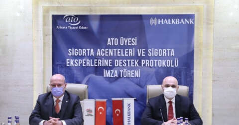 ATO ve Halkbank’tan sigorta acenteleri ve eksperlerine yönelik protokol