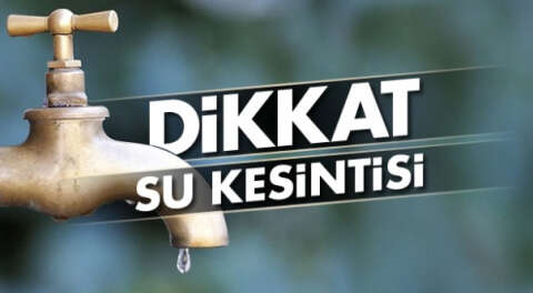 Dikkat! Nilüfer'de su kesintisi olacak