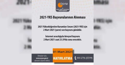 ÖSYM: "2021 Yükseköğretim Kurumları Sınavı (2021-YKS) için 2 Mart 2021 (Yarın) son başvuru günü. İnternet aracılığıyla bireysel başvuru 2 Mart 2021 saat 23.59’da sona erecek."
