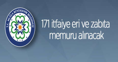 171 itfaiye eri ve zabıta memuru alınacak