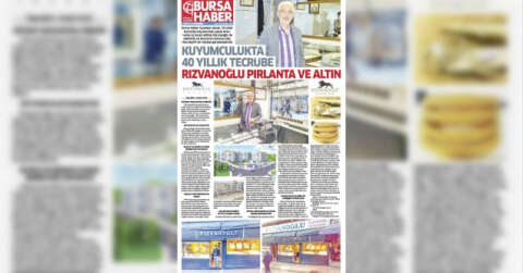 KUYUMCULUKTA 40 YILLIK TECRÜBE RIZVANOĞLU PIRLANTA VE ALTIN