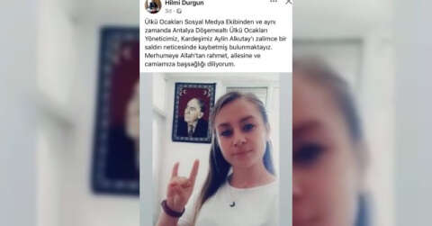 Antalya’da kadın cinayeti Ülkü Ocaklarını yasa boğdu