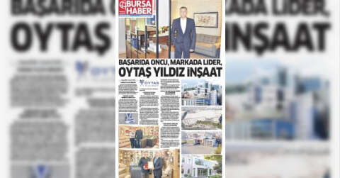 BAŞARIDA ÖNCÜ, MARKADA LİDER, OYTAŞ YILDIZ İNŞAAT