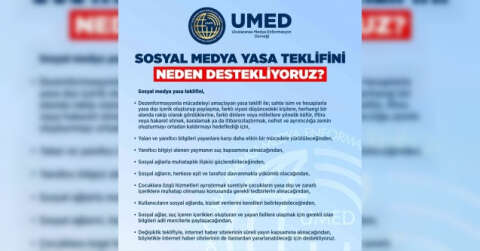 UMED, sosyal medya yasa teklifini neden desteklerini açıkladı