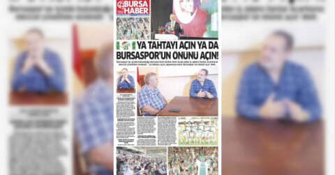 YA TAHTAYI AÇIN YA DA BURSASPOR’UN ÖNÜNÜ AÇIN!