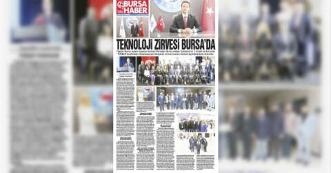 TEKNOLOJİ ZİRVESİ BURSA’DA