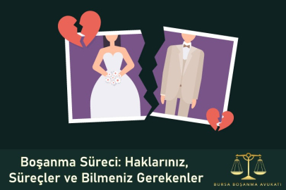 Boşanma Süreci: Haklarınız, Süreçler ve Bilmeniz Gerekenler