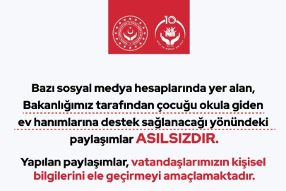 Bakanlıktan ‘sahte yardım' paylaşımlarına karşı uyarı