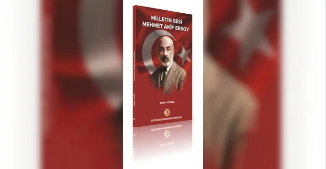 Atatürk Araştırma Merkezi Başkanlığı raflarına ‘Milletin Sesi Mehmet Akif Ersoy’ eseri katıldı