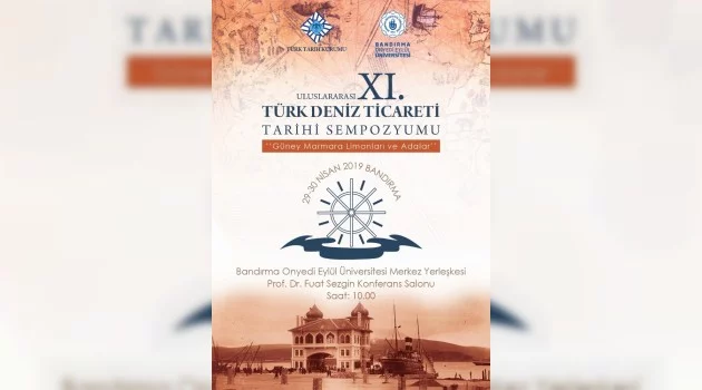 Bandırma’da XI. Deniz Ticareti Tarihi Sempozyumu düzenlenecek