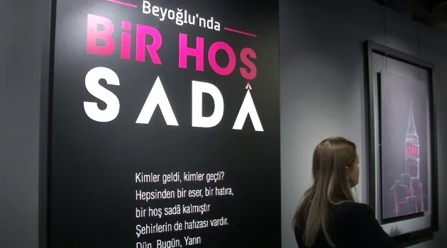 Beyoğlu’nda "Bir Hoş Sedâ" sergisi açıldı