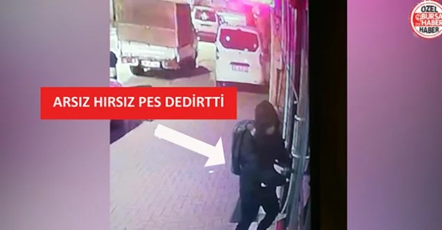 Bursa’da arsız hırsız