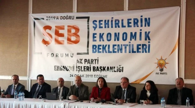 Edirne’de ‘Şehirlerin Ekonomik Beklentileri Forumu’ yapıldı