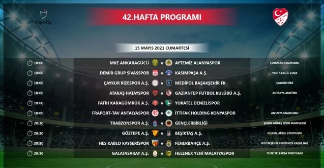 Süper Lig 42. hafta programında değişiklik
